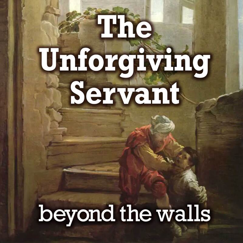 JUNE 9 - THE UNFORGIVING SERVANT