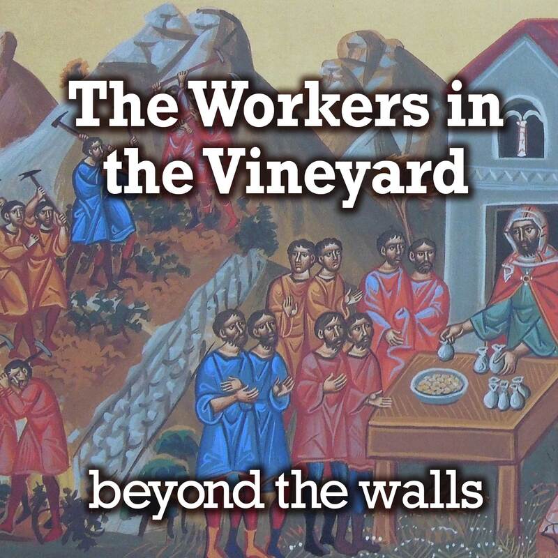 JUNE 16 - THE WORKERS IN THE VINEYARD