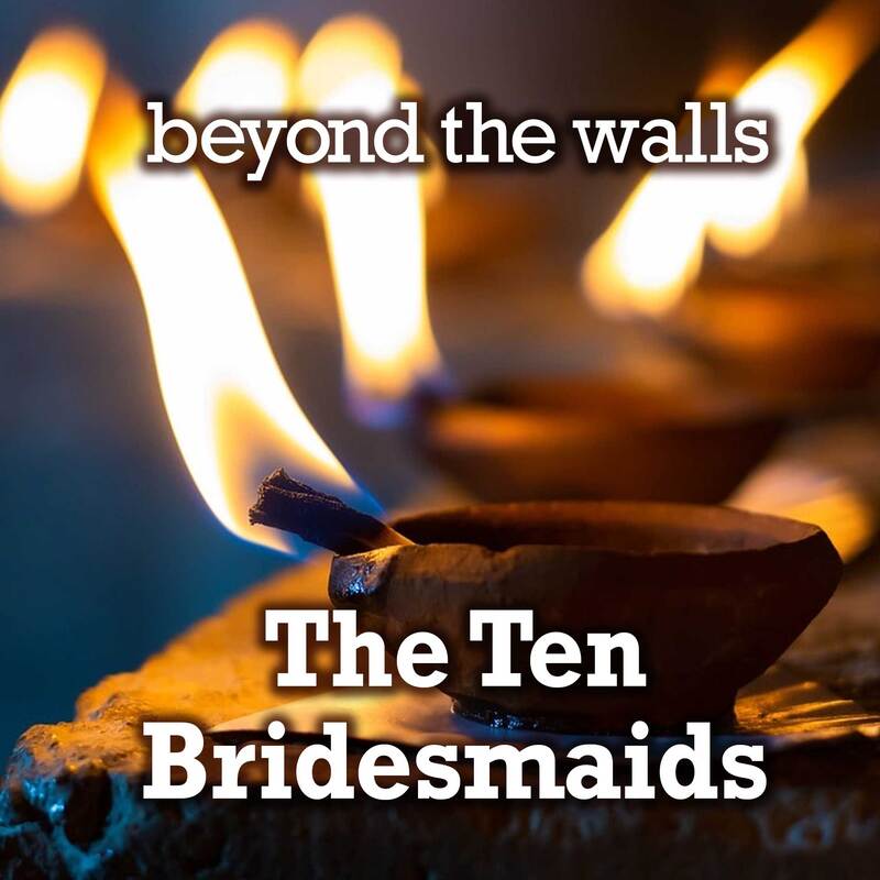 JUNE 23 - THE TEN BRIDESMAIDS